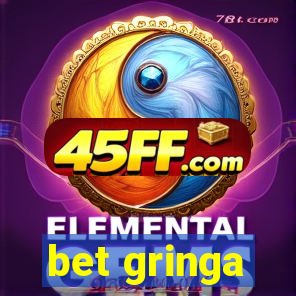 bet gringa